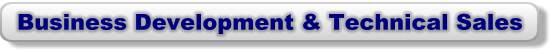Business Development & Technical Sales